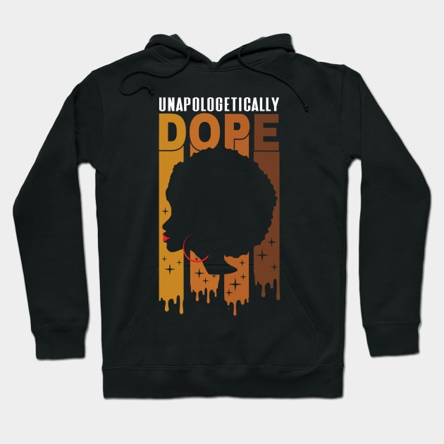 Unapologetically Dope Black Pride Melanin tee Hoodie by hadlamcom